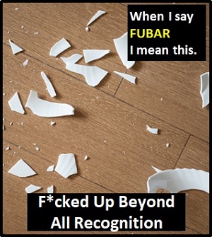 meaning of FUBAR