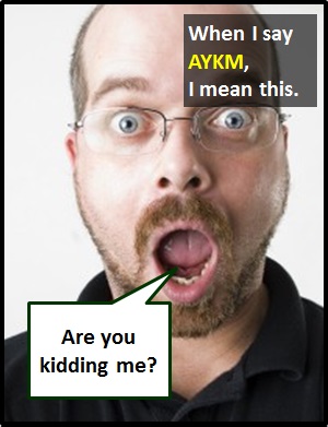 meaning of AYKM