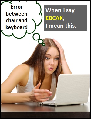 meaning of EBCAK