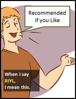 meaning of RIYL