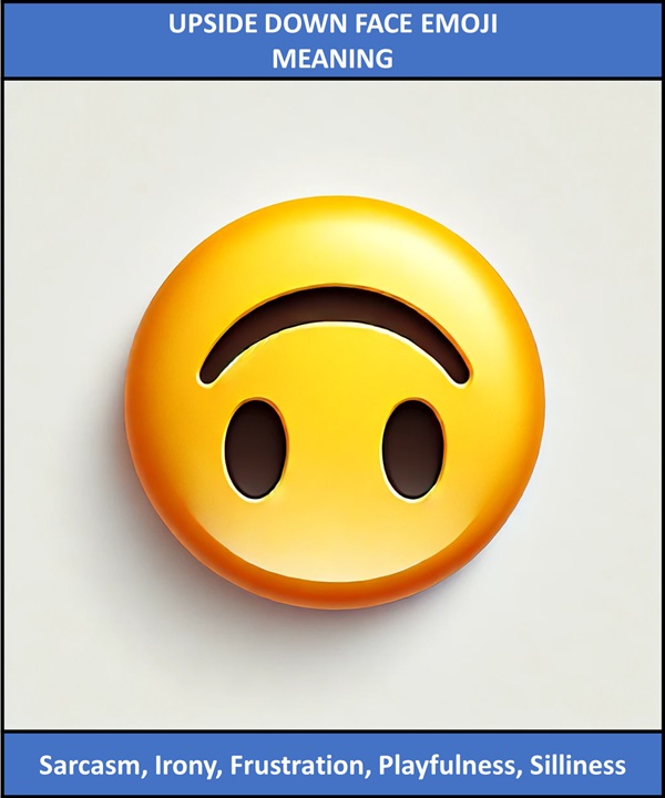 meaning of Upside Down Face Emoji