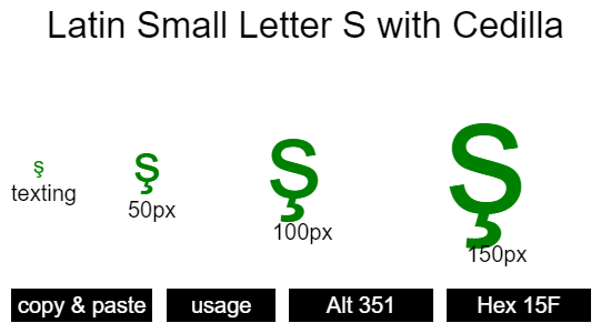 Latin-Small-Letter-S-with-Cedilla