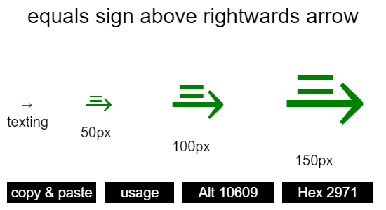 equals-sign-above-rightwards-arrow