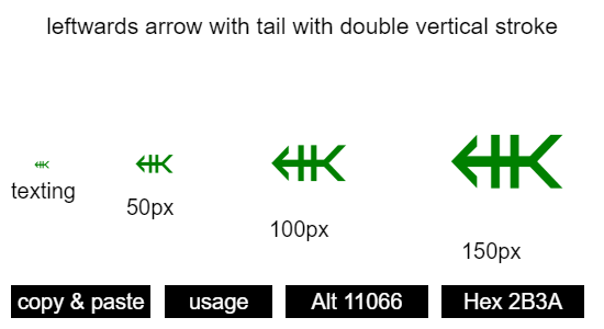 leftwards-arrow-with-tail-with-double-vertical-stroke