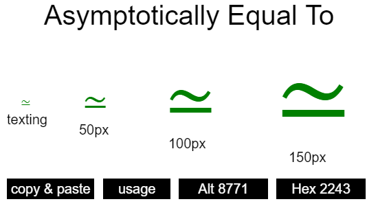 Asymptotically-Equal-To