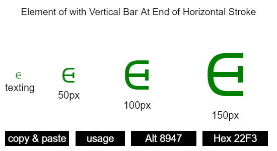Element-of-with-Vertical-Bar-At-End-of-Horizontal-Stroke
