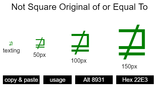 Not-Square-Original-of-or-Equal-To