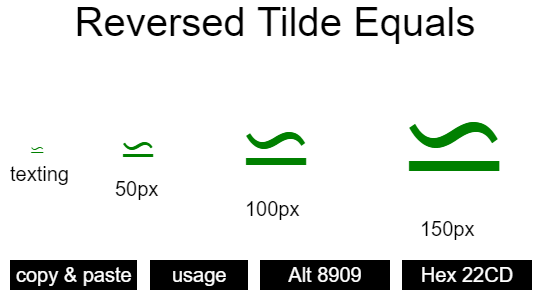 Reversed-Tilde-Equals